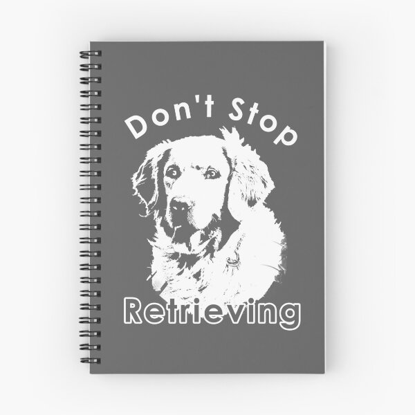 Item preview, Don't Stop Retrieving, Funny Dog Shirt designed and sold by RZFDesign.