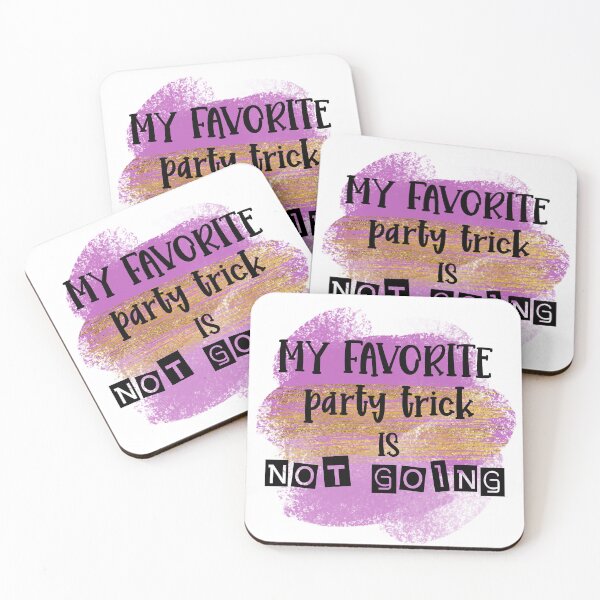 Item preview, My Favorite Party Trick Is Not Going Funny Sassy Introvert Humor designed and sold by LunaPixelStudio.