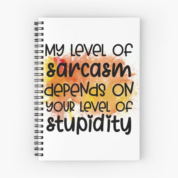 Item preview, My Level Of Sarcasm Depends On Your Level Of Stupidity Funny Sassy Quote designed and sold by LunaPixelStudio.
