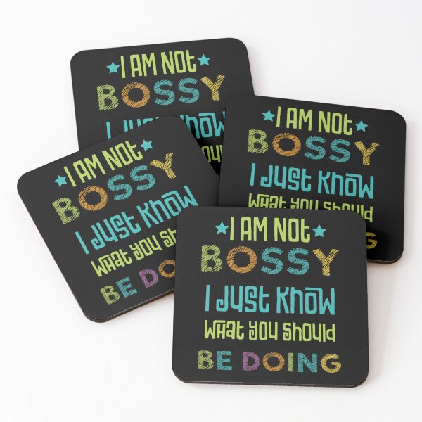 Item preview, I Am Not Bossy I Just Know What You Should Be Doing designed and sold by HopeeART.