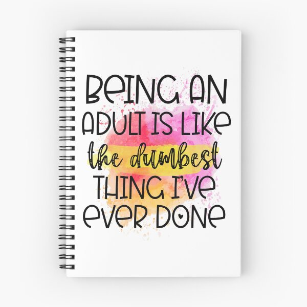 Item preview, Adulting Is Like The Dumbest Thing Ive Ever Done Funny Sassy Quote designed and sold by LunaPixelStudio.