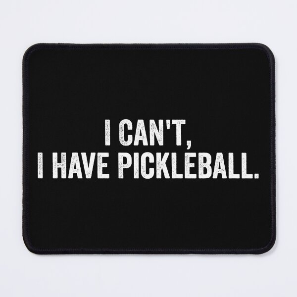 Item preview, Funny Pickleball Sport - I Can't I Have Pickleball designed and sold by definoyurie.