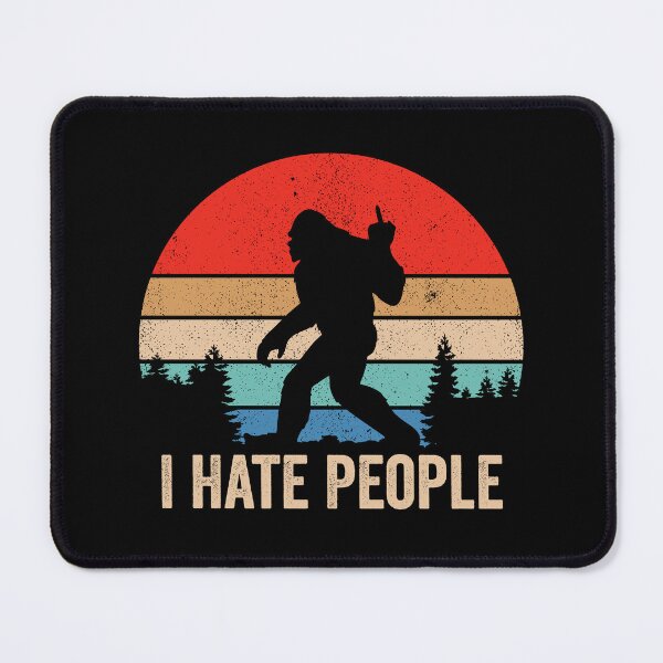 Item preview, I Hate People - Funny Bigfoot The Introvert Sasquatch designed and sold by definoyurie.