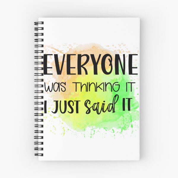 Item preview, Everyone Was Thinking It I Just Said It Funny Sassy Quote designed and sold by LunaPixelStudio.