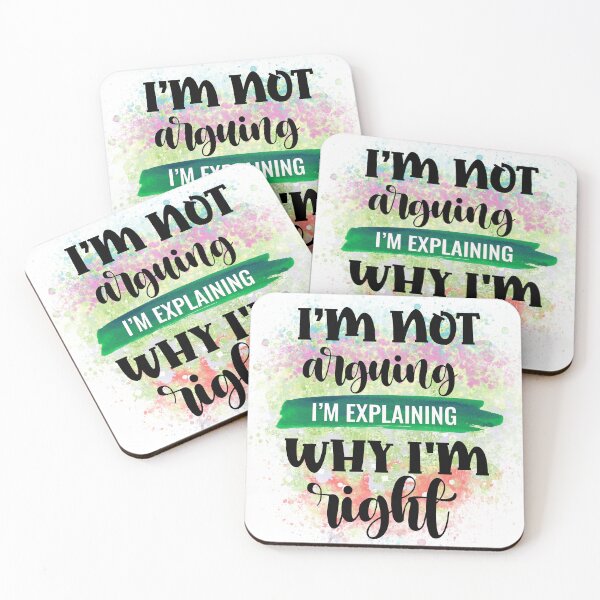 Item preview, Im Not Arguing Im Explaining Why Im Right Funny Sassy Quote designed and sold by LunaPixelStudio.