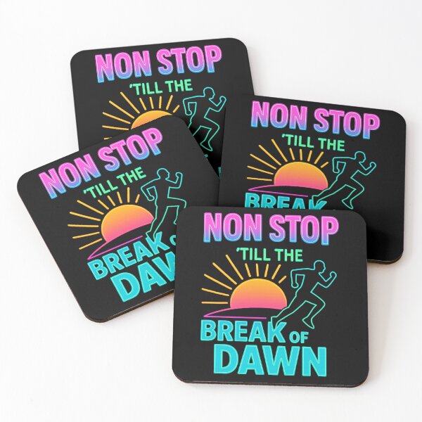 Item preview, non stop till the break of dawn designed and sold by UNK-Fatigues.