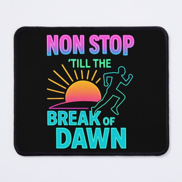 Item preview, non stop till the break of dawn designed and sold by UNK-Fatigues.