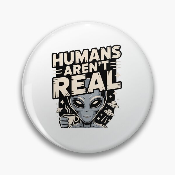 Item preview, Humans Arent Real - Funny Alien Tee designed and sold by StreetShirts1.