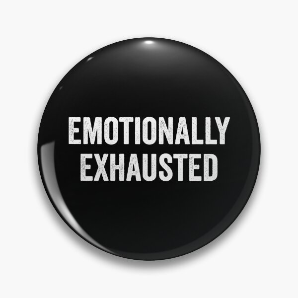 Item preview, Emotionally Exhausted designed and sold by definoyurie.