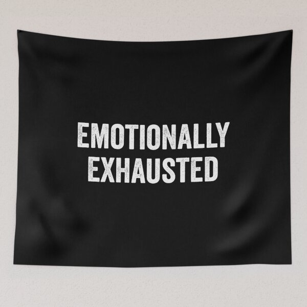 Item preview, Emotionally Exhausted designed and sold by definoyurie.