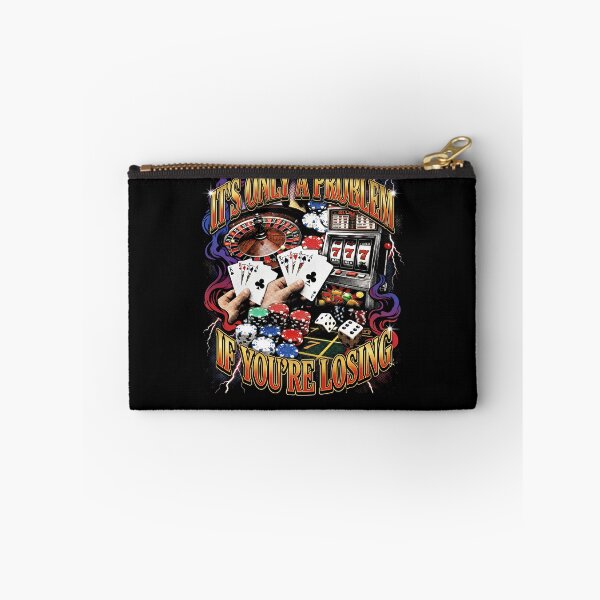 Item preview, It's Only A Problem If You're Losing Casino Gambling Gear designed and sold by DynamicDesign.