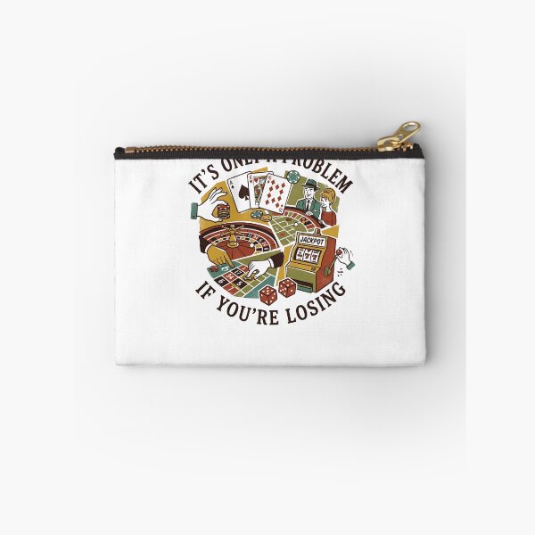 Item preview, It's Only A Problem If You're Losing Casino Gambling Gear designed and sold by DynamicDesign.