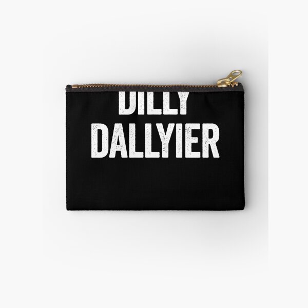 Item preview, Dilly Dallyier Procrastinate Dawdle Funny Dilly Dally Gear designed and sold by DynamicDesign.
