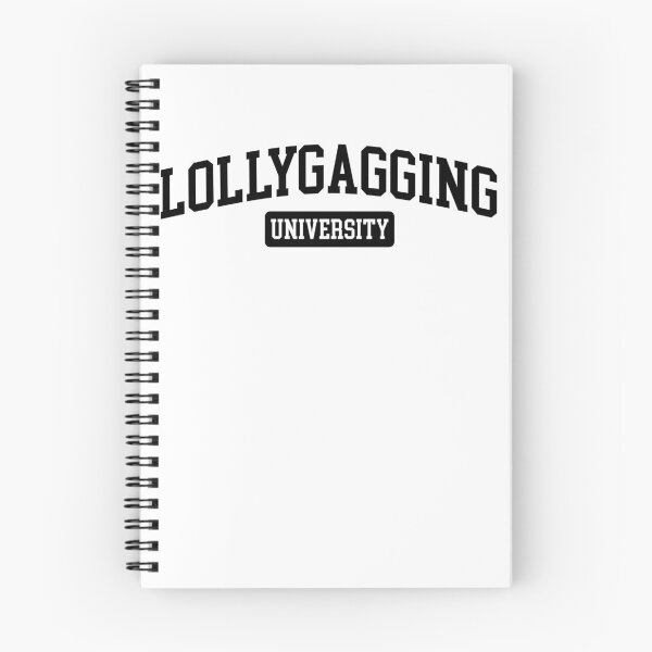 Item preview, Lollygagging University Procrastinate Dawdle Lollygag Gear designed and sold by DynamicDesign.