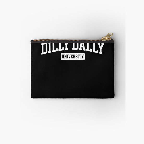 Item preview, Dilly Dally University Procrastinate Dawdle Dilly Dally Gear designed and sold by DynamicDesign.
