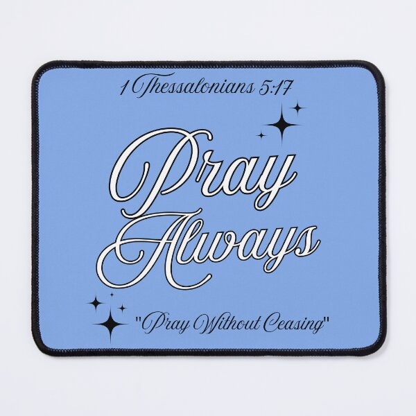 Item preview, Pray Always designed and sold by Divine Mind Designs.