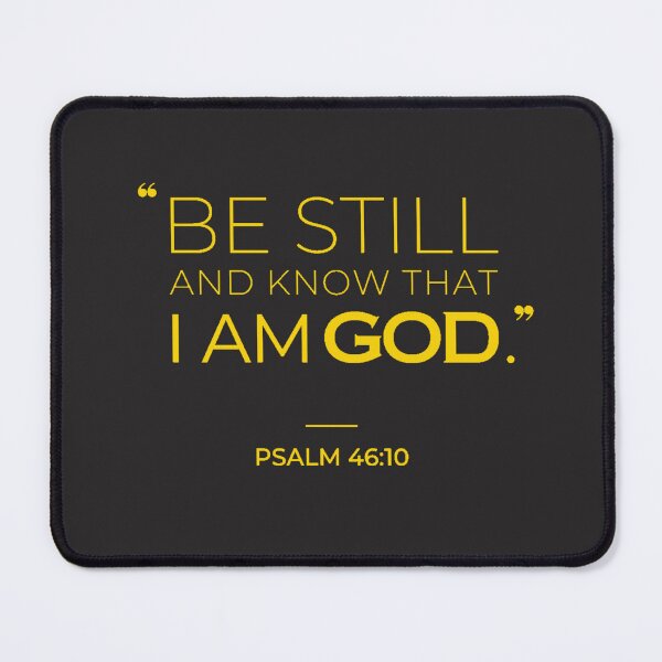 Item preview, Be Still and Know That I Am God Psalm 46:10 designed and sold by TonsPOD.