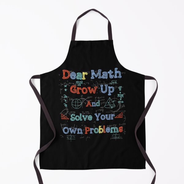 Item preview, Dear Math Grow Up And Solve Your Own Problems designed and sold by HopeeART.