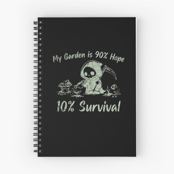 Item preview, My Garden is 90% Hope 10% Survival designed and sold by InkvationArt.