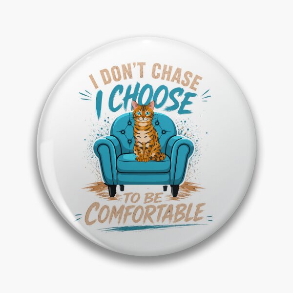 Item preview, I Don’t Chase I Choose To Be Comfortable Cat T-Shirt designed and sold by Aimetoi.