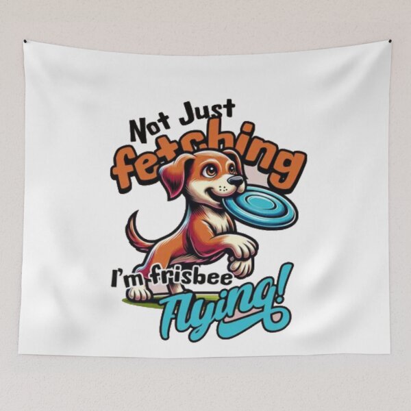 Item preview, Not Just Fetching I'm Frisbee Flying - Cute Dog Sports Art designed and sold by GenZFashion000.