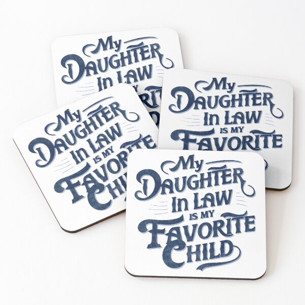 Item preview, My Daughter In Law Is My Favorite Child designed and sold by HopeeART.