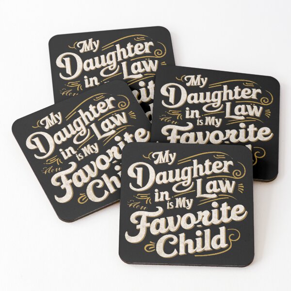 Item preview, My Daughter In Law Is My Favorite Child designed and sold by HopeeART.