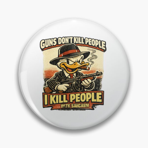 Item preview, Guns don't kill people I kill people, With sarcasm designed and sold by graphic-genie.