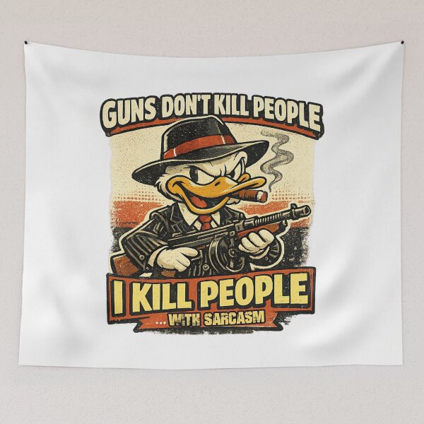Item preview, Guns don't kill people I kill people, With sarcasm designed and sold by graphic-genie.