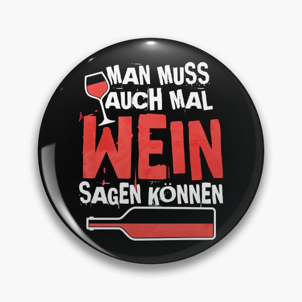 Item preview, Funny German Wine Quote Shirt "Man muss auch mal Wein sagen können" (You Have to Be Able to Say Wine Sometimes) T-Shirt, Wine Lover Gift, Drinking Humor Tee, Oktoberfest Party Shirt designed and sold by EichStore.
