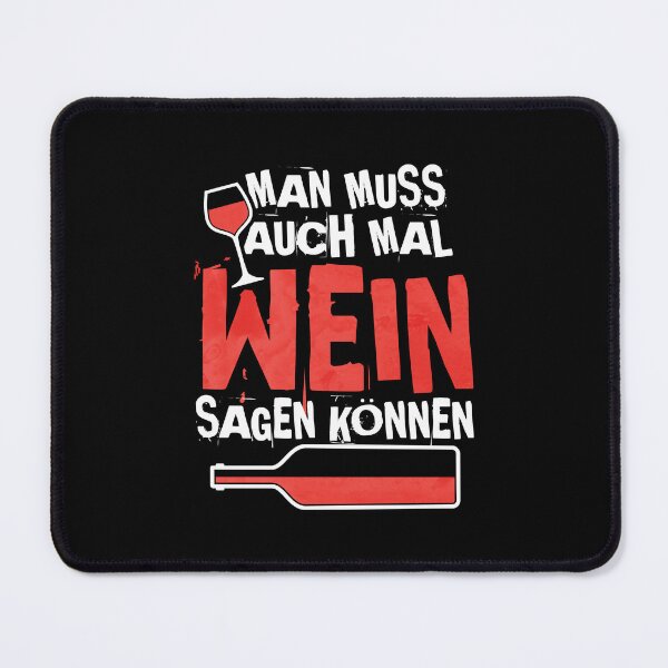 Item preview, Funny German Wine Quote Shirt "Man muss auch mal Wein sagen können" (You Have to Be Able to Say Wine Sometimes) T-Shirt, Wine Lover Gift, Drinking Humor Tee, Oktoberfest Party Shirt designed and sold by EichStore.