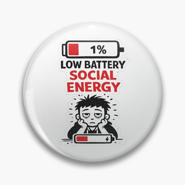 Item preview, Low Social Battery Meme designed and sold by Anantha's Studio.