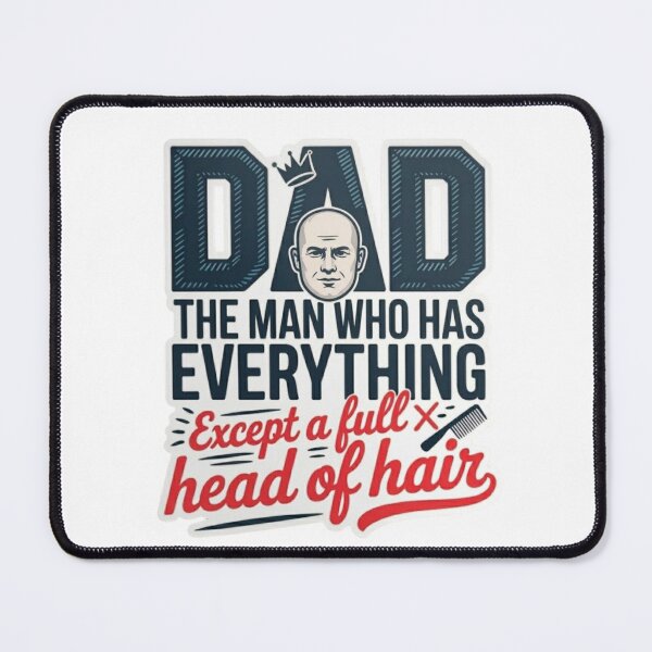 Item preview, Funny Bald Dad Gift The Man Who Has Everything T-Shirt designed and sold by MerchlyMike.
