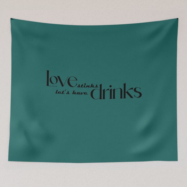 Item preview, Love stinks, let's have drinks designed and sold by QukiDesign.