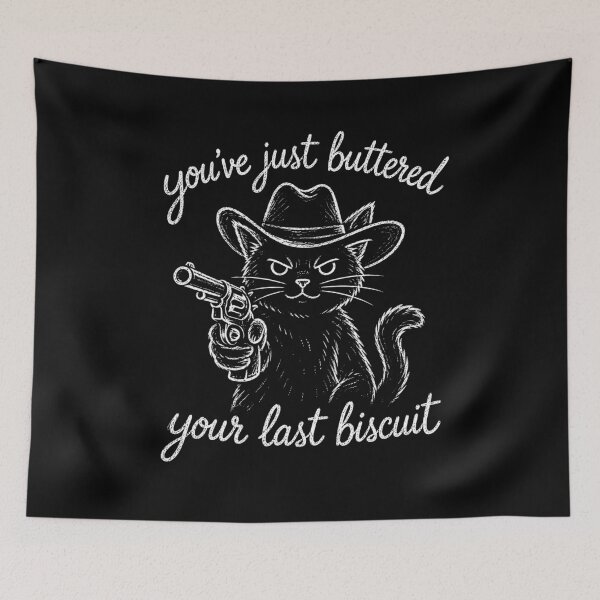 Item preview, You have Just Buttered Your Last Biscuit Cat designed and sold by UniTeeCo.