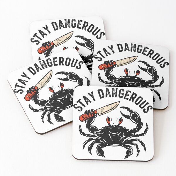 Item preview, Stay Dangerous Crab  designed and sold by Original1977.
