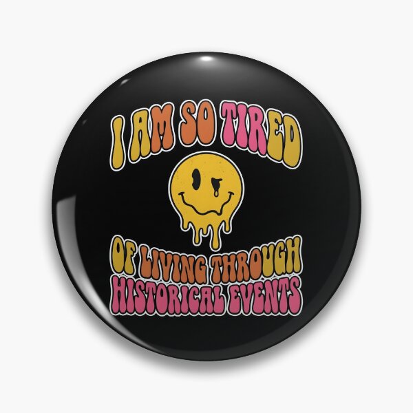 Item preview, I Am So Tired of Living Through Historical Events — Retro Groovy Melting Smiley Dark Humor Art, Millennial Gen Z Meme Gift designed and sold by Luminari Creations.