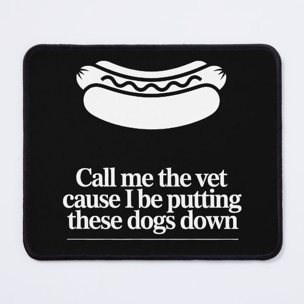 Item preview, Call Me The Vet Cause I Be Puttin These Dogs Down designed and sold by Millsoft.