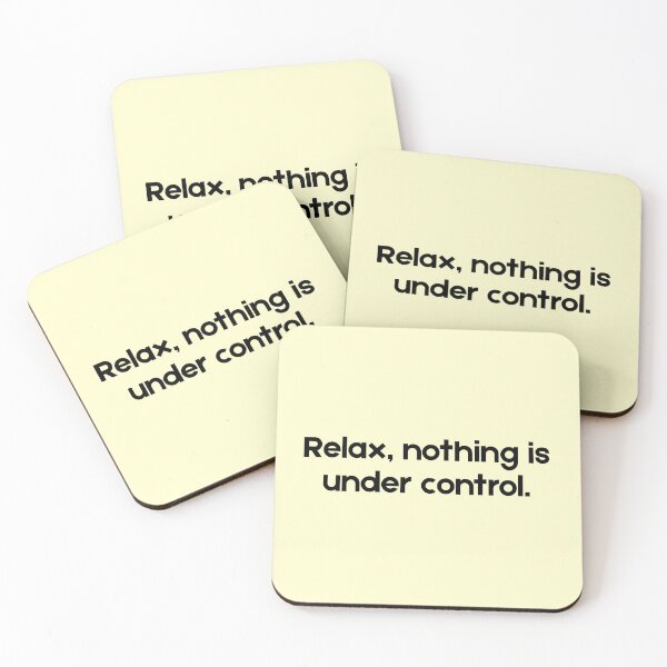 Item preview, Relax Nothing Is Under Control Quote Minimal Black Typography Design designed and sold by LyricsWear.