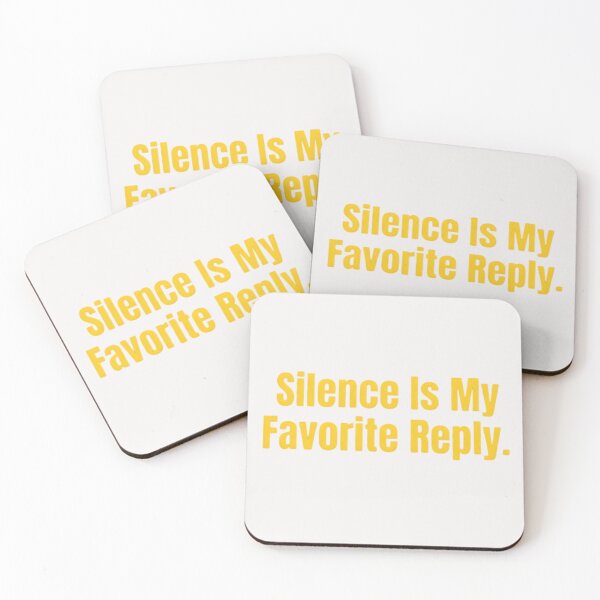 Item preview,  Silence Is My Favorite Reply Minimalist Typography Design designed and sold by Delfino-art.