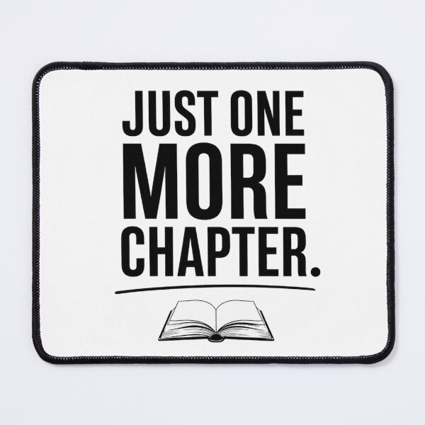 Item preview, Just One More Chapter Book Lover Design designed and sold by the-dovlat.