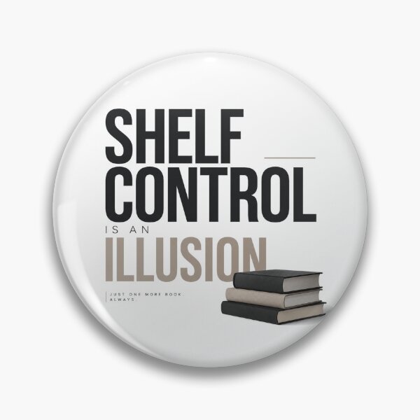 Item preview, Self Control Is An Illusion Funny Book Lover designed and sold by the-dovlat.