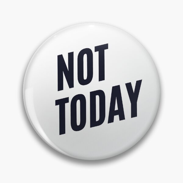 Item preview, not today bold minimalist quote design designed and sold by RiriPixera.
