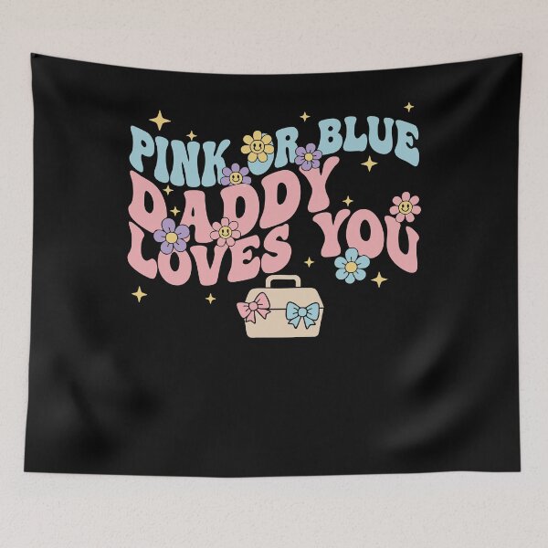Item preview, Gender Reveal Pink Or Blue Daddy Loves You Baby designed and sold by LuminOrb.