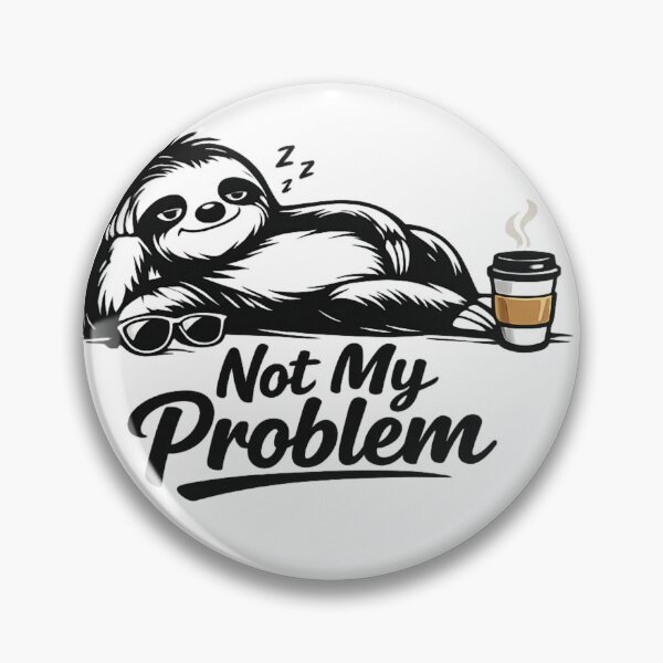 Item preview, Not My Problem Essential T-Shirt Funny Sloth designed and sold by SoftSproutstu.