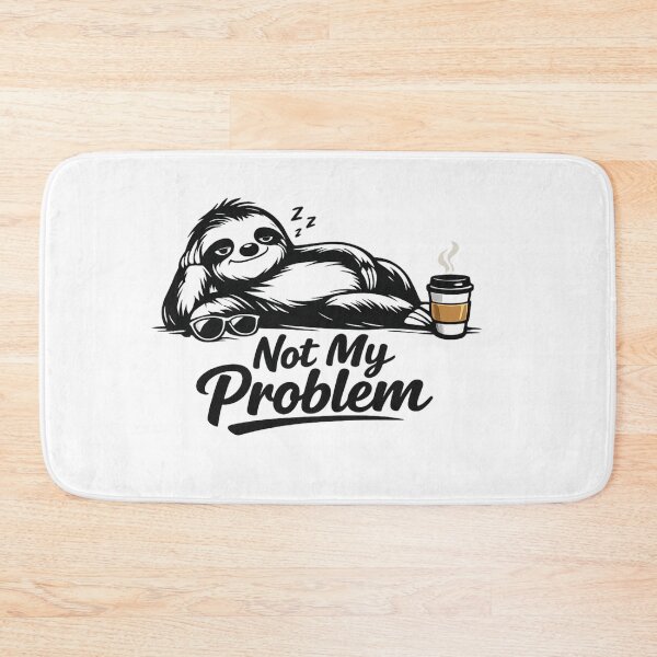 Item preview, Not My Problem Essential T-Shirt Funny Sloth designed and sold by SoftSproutstu.