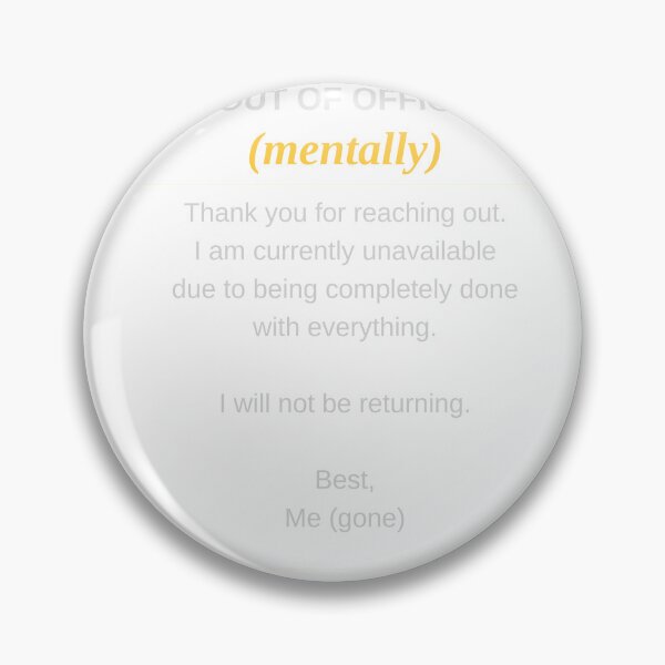 Item preview, Out Of Office Mentally Funny Burnout T-Shirt Work Humor Sarcastic Auto Reply Gift designed and sold by GhostPress.