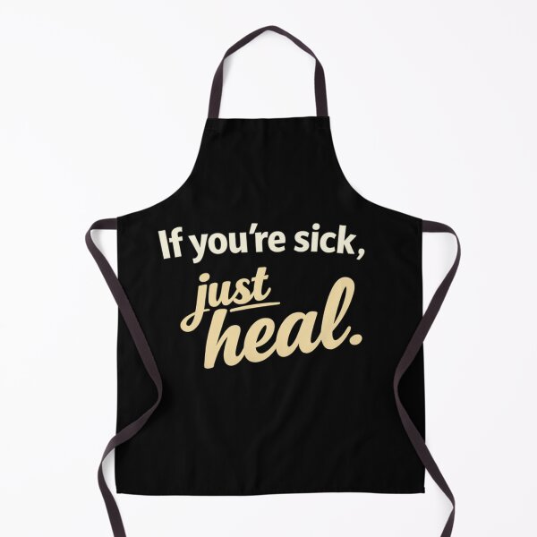 Item preview, If You're Sick Just Heal Essential T-Shirt Funny Quote designed and sold by SoftSproutstu.