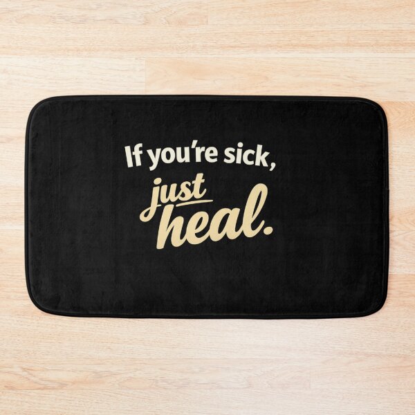Item preview, If You're Sick Just Heal Essential T-Shirt Funny Quote designed and sold by SoftSproutstu.