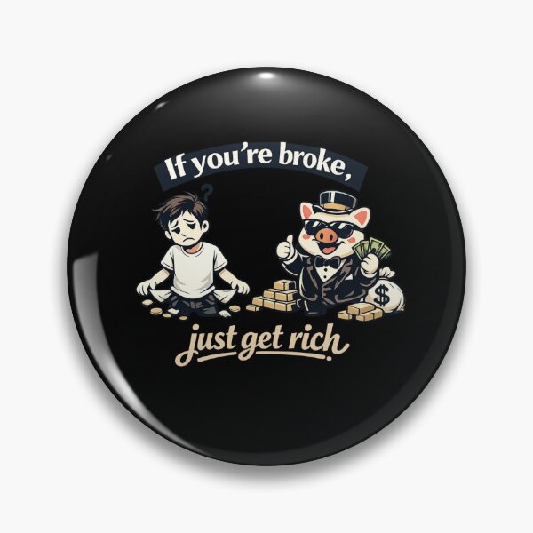 Item preview, If You're Broke Just Get Rich Essential T-Shirt designed and sold by SoftSproutstu.
